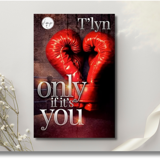 Only If It's You - T'Lyn