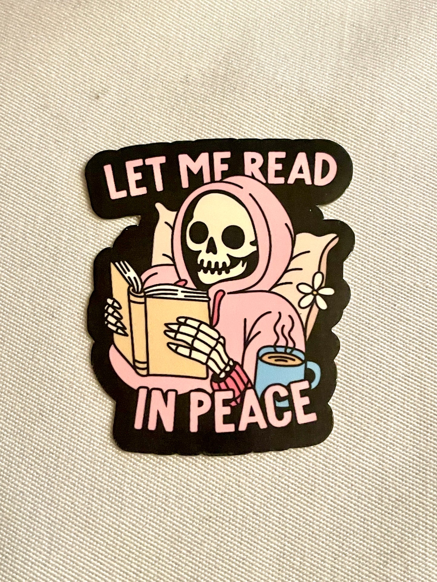 Sticker: Let Me Read in Peace