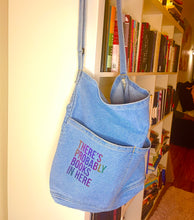 Load image into Gallery viewer, Denim Bag: There&#39;s Probably Books in Here
