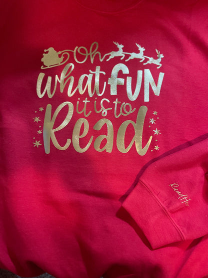 Oh What Fun It Is To Read -  Crewneck