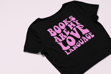 Load image into Gallery viewer, Cropped T-Shirt: Books Are My Love Language

