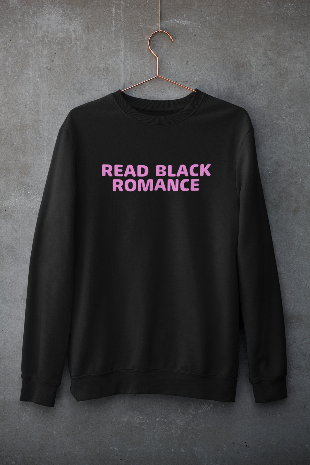 Sweatshirt: Read Black Romance