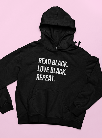 Read Black. Love Black. Repeat - Crewneck & Hoodie