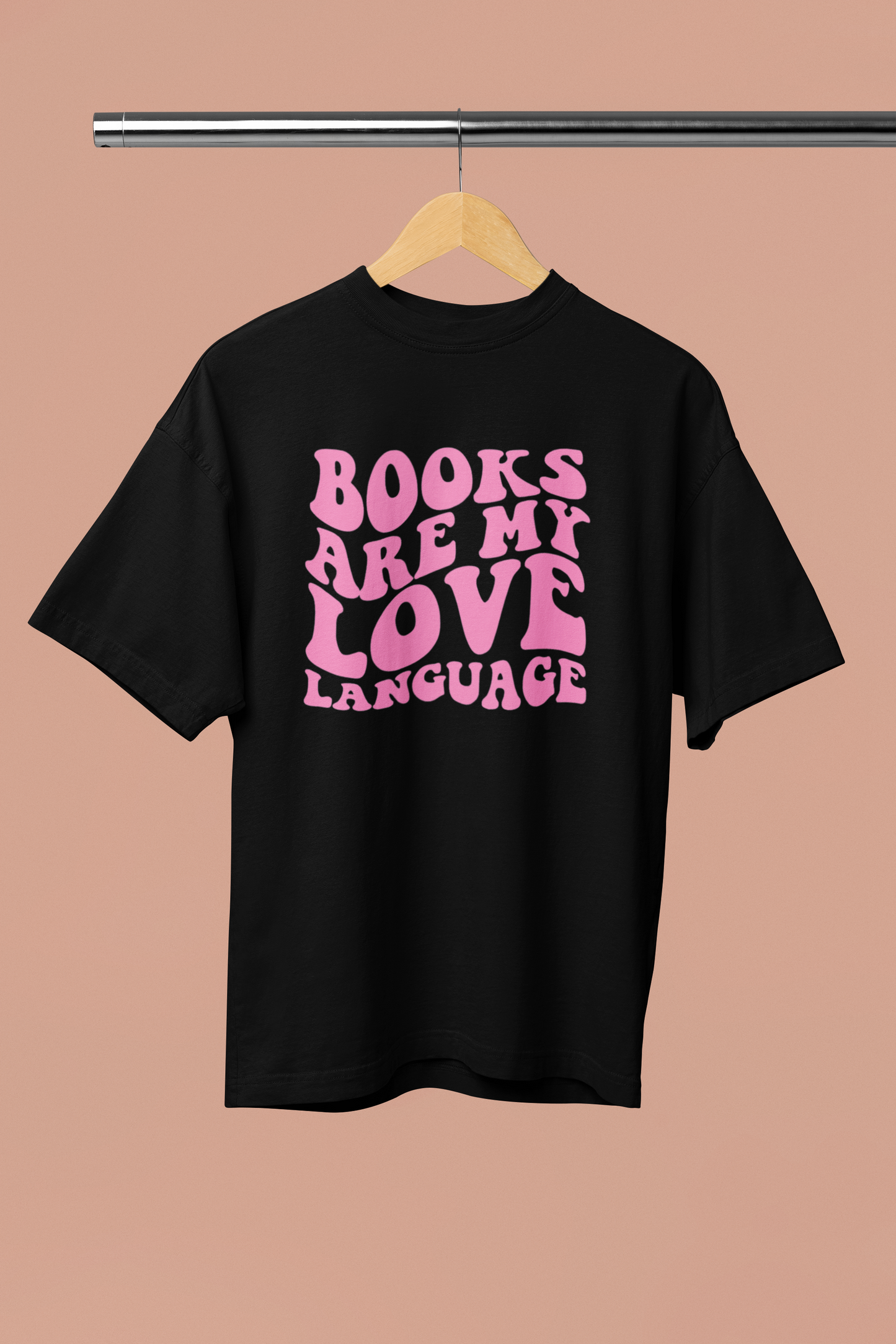 T-Shirt: Books Are My Love Language