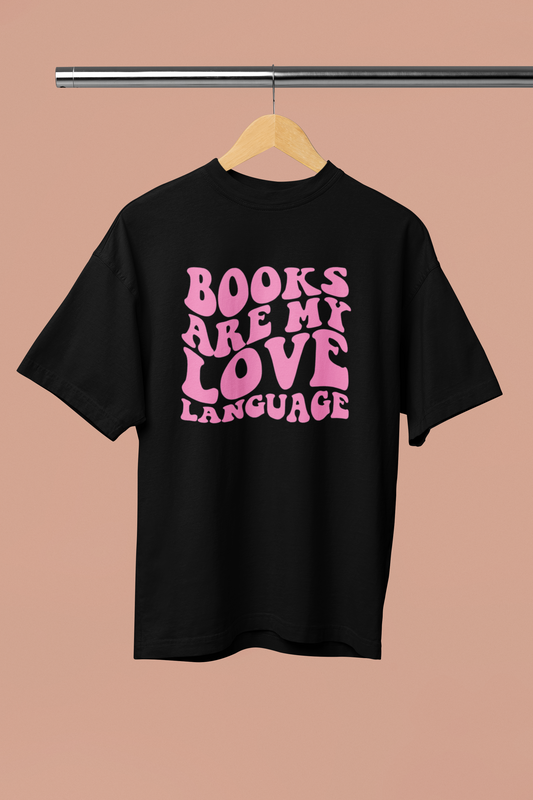 T-Shirt: Books Are My Love Language