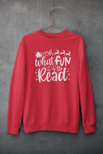 Load image into Gallery viewer, &quot;Oh What Fun It Is To Read&quot; Crewneck
